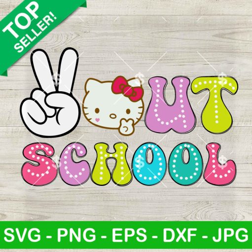 Hello Kitty Peace Out School Svg