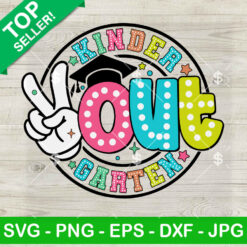 Peace Out Kindergarten SVG, Senior SVG, School Out For Summer SVG PNG DXF EPS