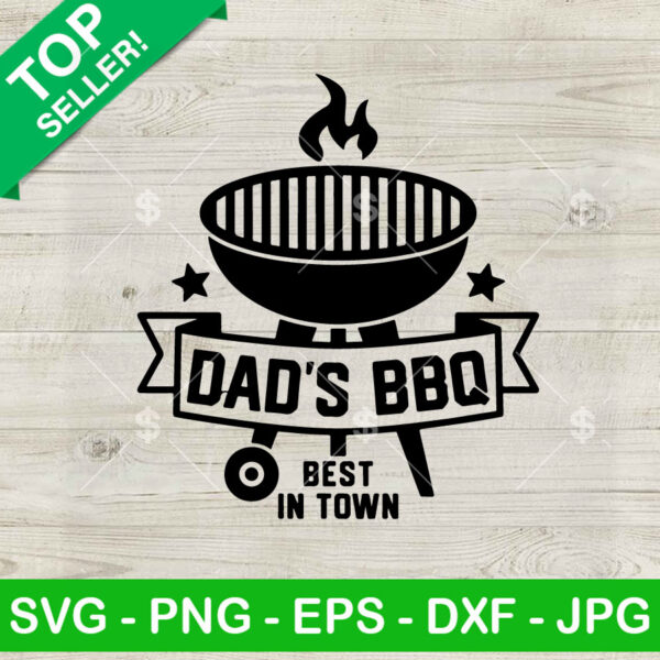 Dad's BBQ Best In Town SVG
