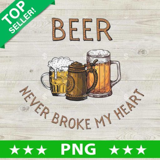 Beer Never Broke My Heart PNG