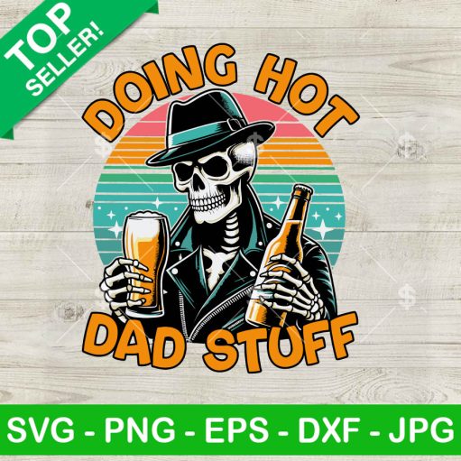 Skeleton Doing Hot Dad Stuff Svg