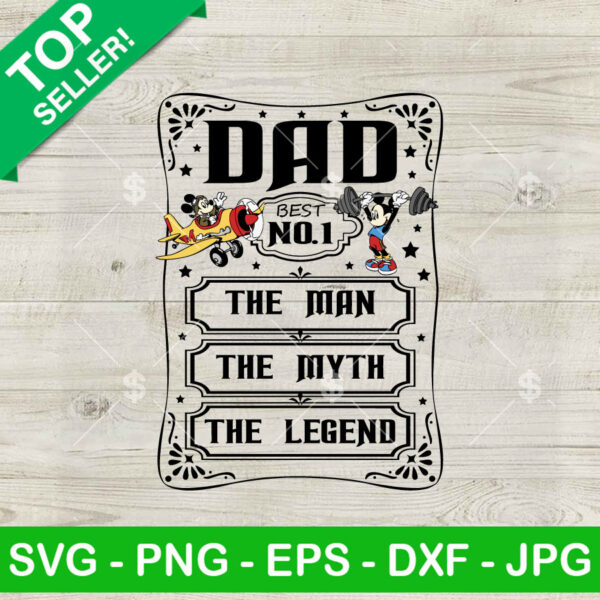 Disney Dad No 1 The Man The Myth The Legend SVG, Mickey Mouse Father's Day SVG, Best Dad SVG PNG DXF