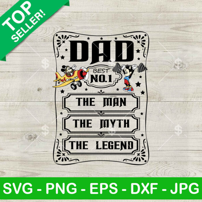 Disney Dad No 1 The Man The Myth The Legend SVG, Mickey Mouse Father's Day SVG, Best Dad SVG PNG DXF
