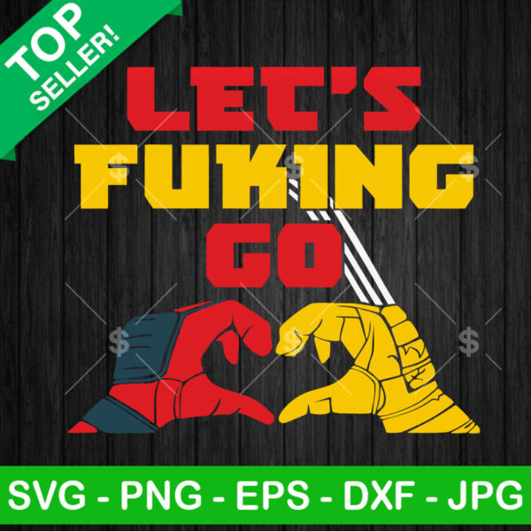Heart Love Deadpool & Wolverine Let's Fucking Go SVG