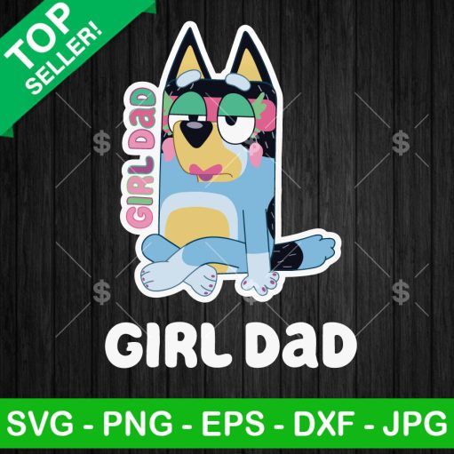 Bluey Girl Dad SVG