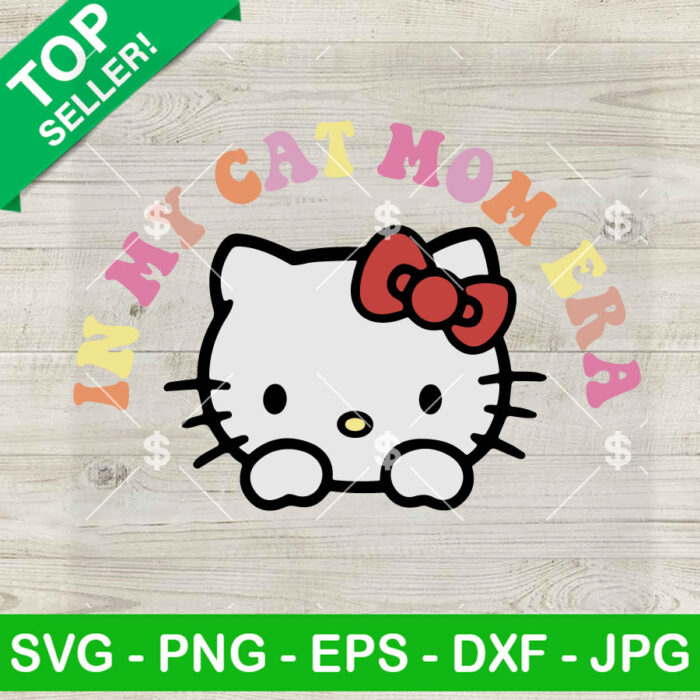Hello Kitty In My Cat Mom Era SVG