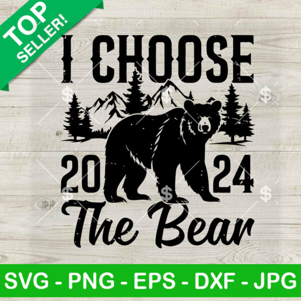 I Choose The Bear Womens Rights SVG, Womens Rights SVG, Funny Bear Quotes SVG PNG DXF EPS Cricut