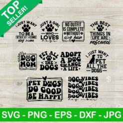 Pet All The Dogs Girl Loves Dog SVG Bundle