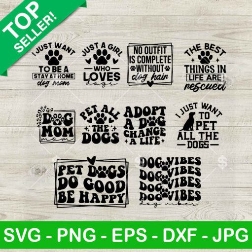 Pet All The Dogs Girl Loves Dog SVG Bundle