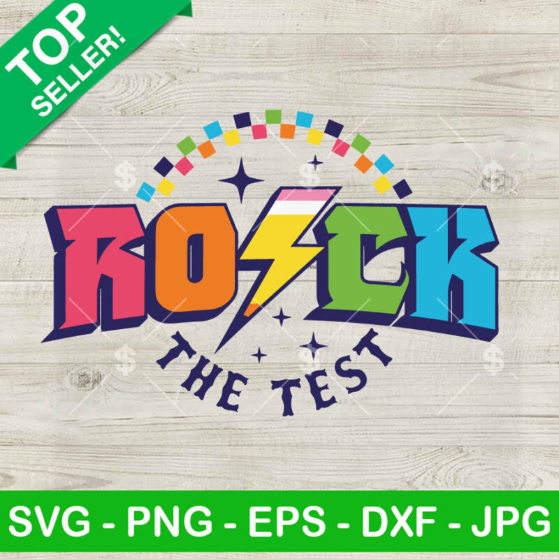 Rock The Test SVG, Test Day SVG, School Testing SVG PNG DXF EPS