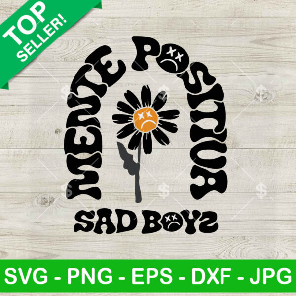 Junior H Sad Boys Positive Mind SVG, Sad Boyz SVG PNG DXF EPS