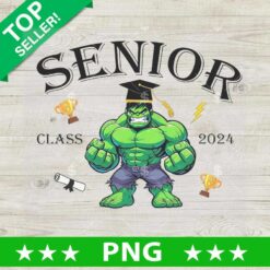 The Hulk Graduation PNG, Superhero Senior Sublimation transfer PNG, Class Of 2024 PNG Design