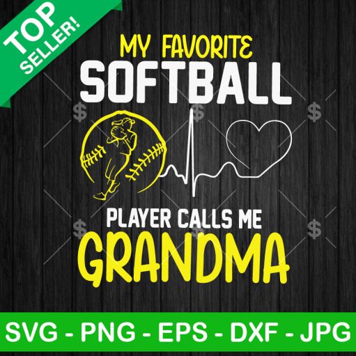 My Favorite Softball Player Calls Me Grandma Svg