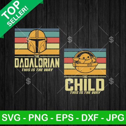 Vintage The Dadalorian This Is The Way Svg