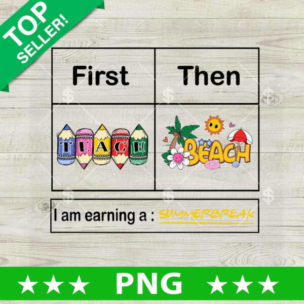 First Teach Then Beach PNG