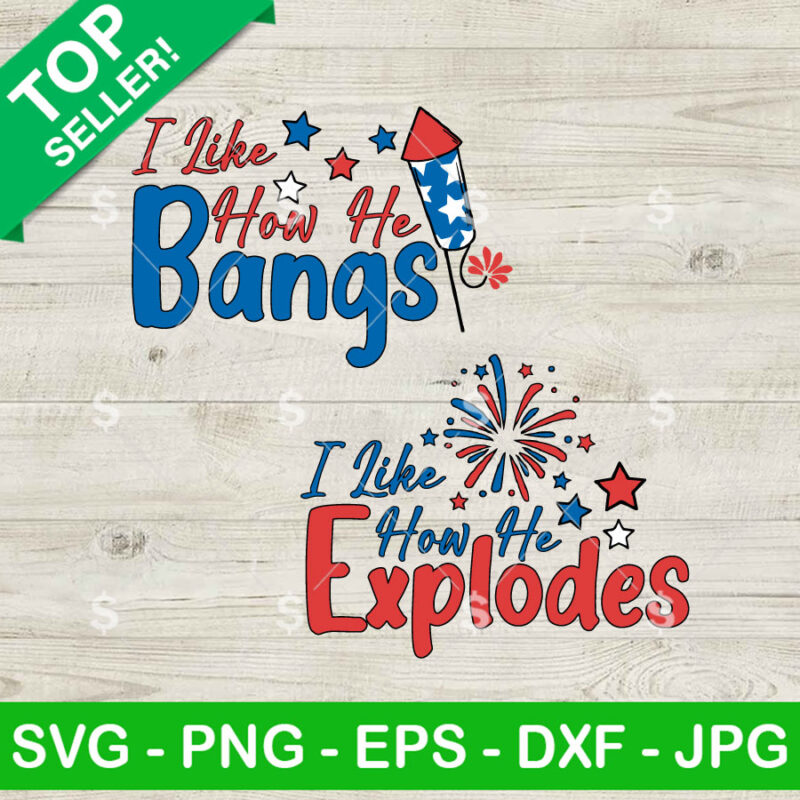 4th Of July Couples I Like How He Bangs SVG