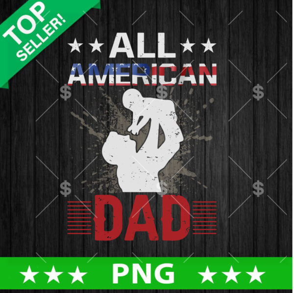 All American Dad PNG, American Dad Sublimation transfer PNG, Father's Day PNG Design