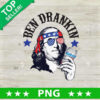 Ben Drankin Natural Light Beer PNG, Benjamin Franklin Drink Beer Sublimation transfer PNG