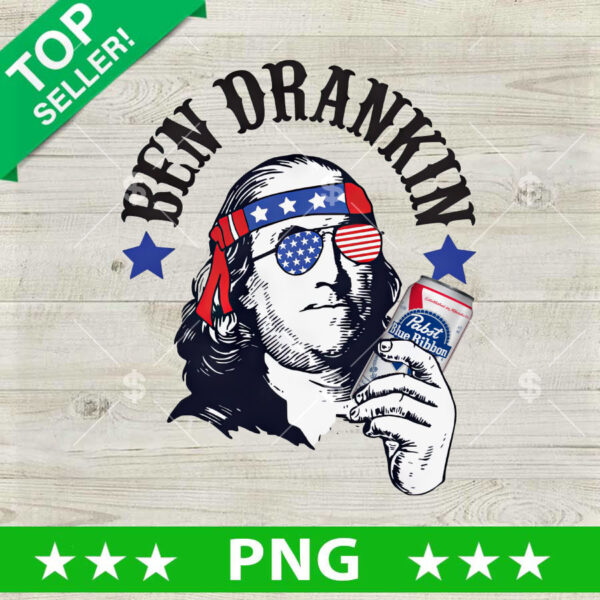 Ben Drankin Pabst Blue Ribbon Beer PNG, Benjamin Franklin Drink Beer Sublimation transfer PNG