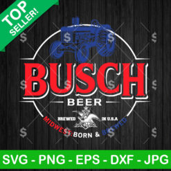 Busch Light Midwest Born And Brewed SVG, American Busch Beer SVG, Busch Light Beer SVG Cricut