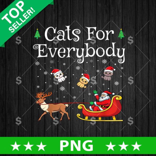 Cat For Everybody Christmas Santa Claus PNG, Christmas Cat Sublimation transfer PNG