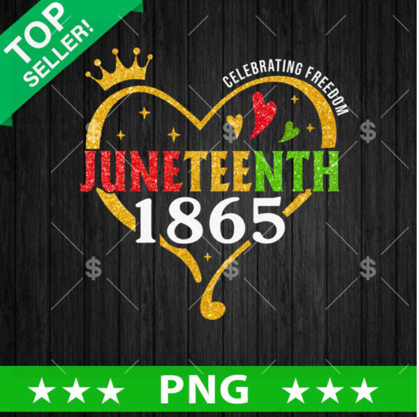 Celebrating Juneteenth 1865 PNG, Celebrating Juneteenth Sublimation transfer PNG