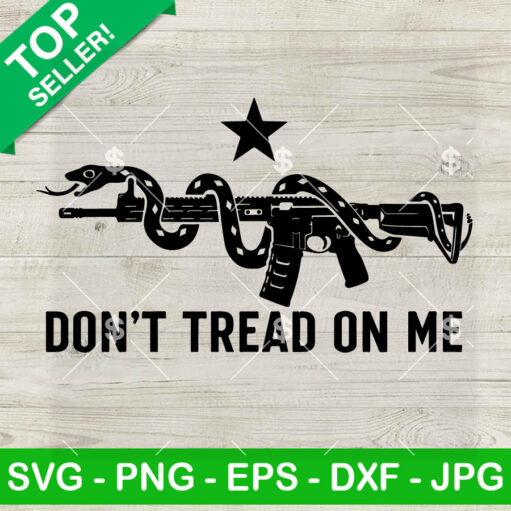 Don'T Tread On Me Snake Gun Svg