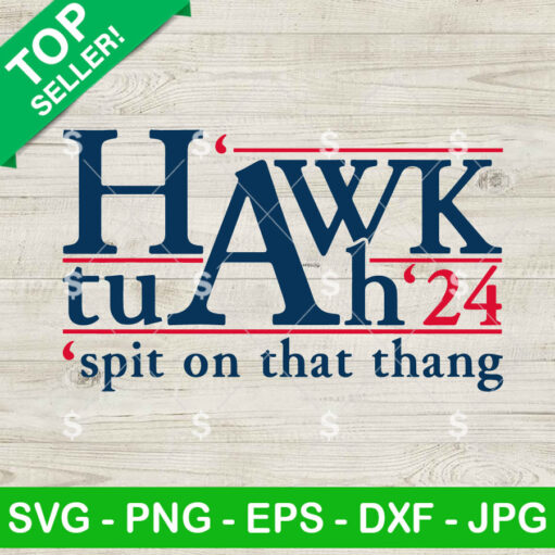 Hawk Tuah 24 SVG Files