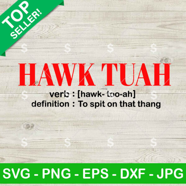 Hawk Tuah Definition SVG