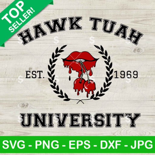 Hawk Tuah University Svg