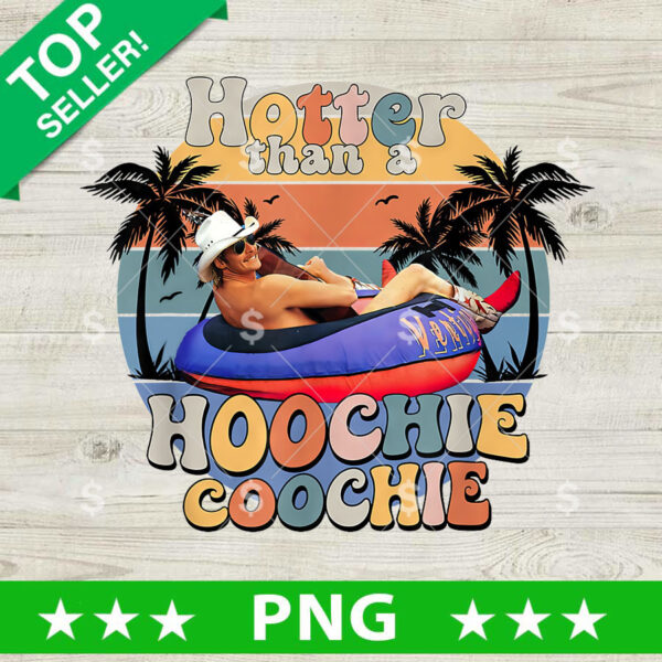 Hotter Than A Hoochie Coochie Alan Jackson PNG, Hoochie Coochie Alan Jackson Sublimation transfer PNG