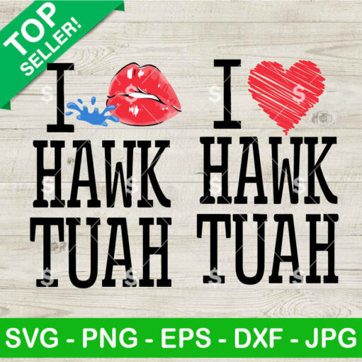 I Love Hawk Tuah Svg Bundle