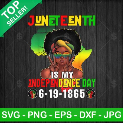 Juneteenth is My Independence day Black Woman PNG