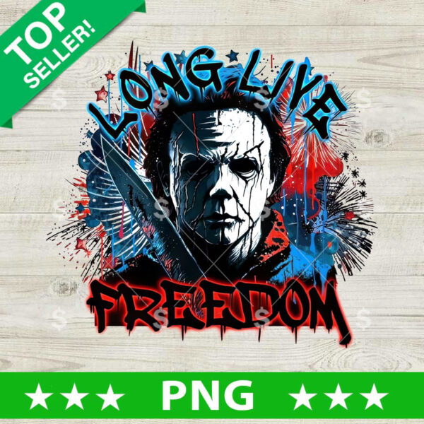 Long Live Freedom Michael Myers 4th of July PNG, Michael Myers Fourth of July PNG