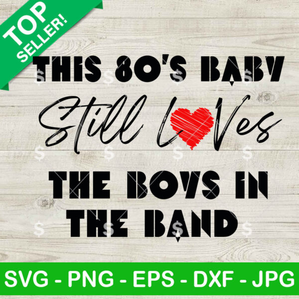 NKOTB This 80's Baby Still Loves The Boys In The Band SVG