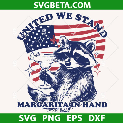 Raccoon United We Stand Margaritas In Hand SVG