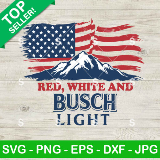 Red White And Busch Light Us Flag Svg Cricut