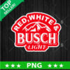 Red White and Busch Light Beer PNG, Busch Light Beer 4th Of July Sublimation transfer PNG