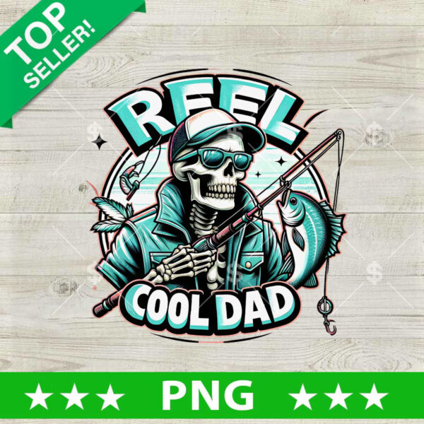 Reel Cool Dad Fishing PNG, Fishing Dad Sublimation transfer PNG