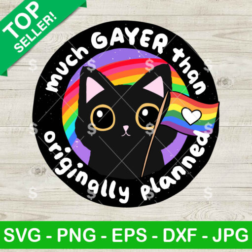 Black Cat Much Gayer Than Originally Planned SVG