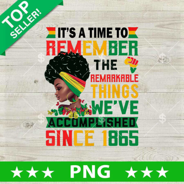 Weve Accomplished since 1865 PNG, Juneteenth 1865 Sublimation transfer PNG