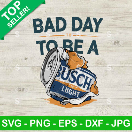 Bad Day To Be Busch Light SVG