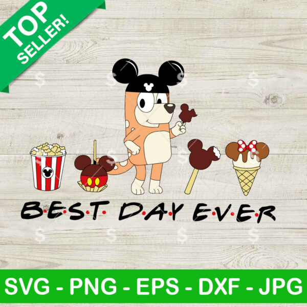 Bingo Heeler Best Day Ever SVG, Bingo Bluey Mickey Ears SVG, Disney Snacks SVG Cricut