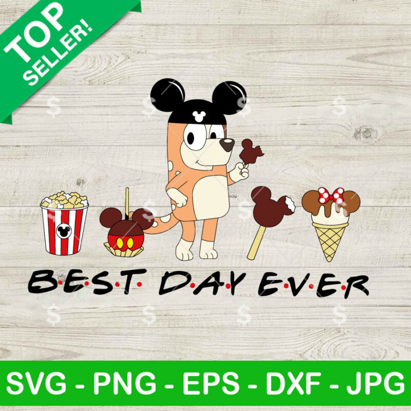 Bingo Heeler Best Day Ever SVG