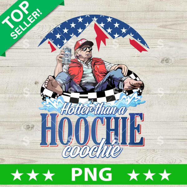 Hotter Than A Hoochie Coochie Trump Busch Light Beer PNG