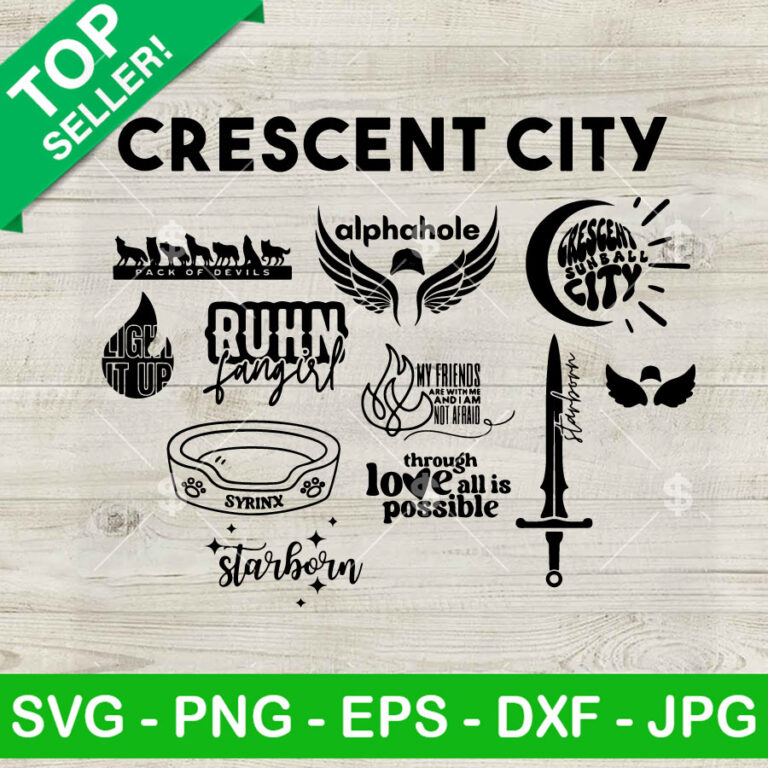 Crescent City Svg Bundle Crescent City Series Svg Book Lovers Svg Png