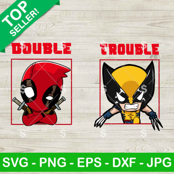 Deadpool And Wolverine Double Trouble SVG, Deadpool And Wolverine Bestie SVG, Marvel Deadpool And Wolverine Cricut