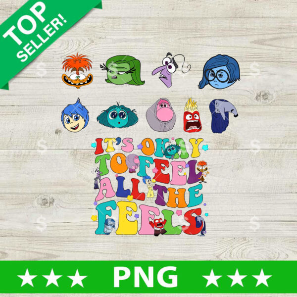 It's Okay To Feel All The Feels PNG, Inside Out 2 Sublimation transfer PNG