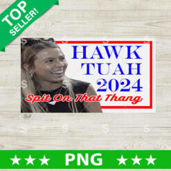 Hawk Tuah 2024 Funny Meme PNG