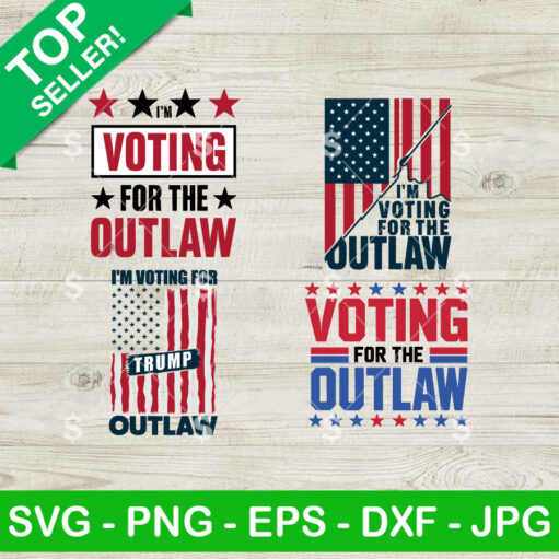 Voting For The Outlaw Svg Bundle